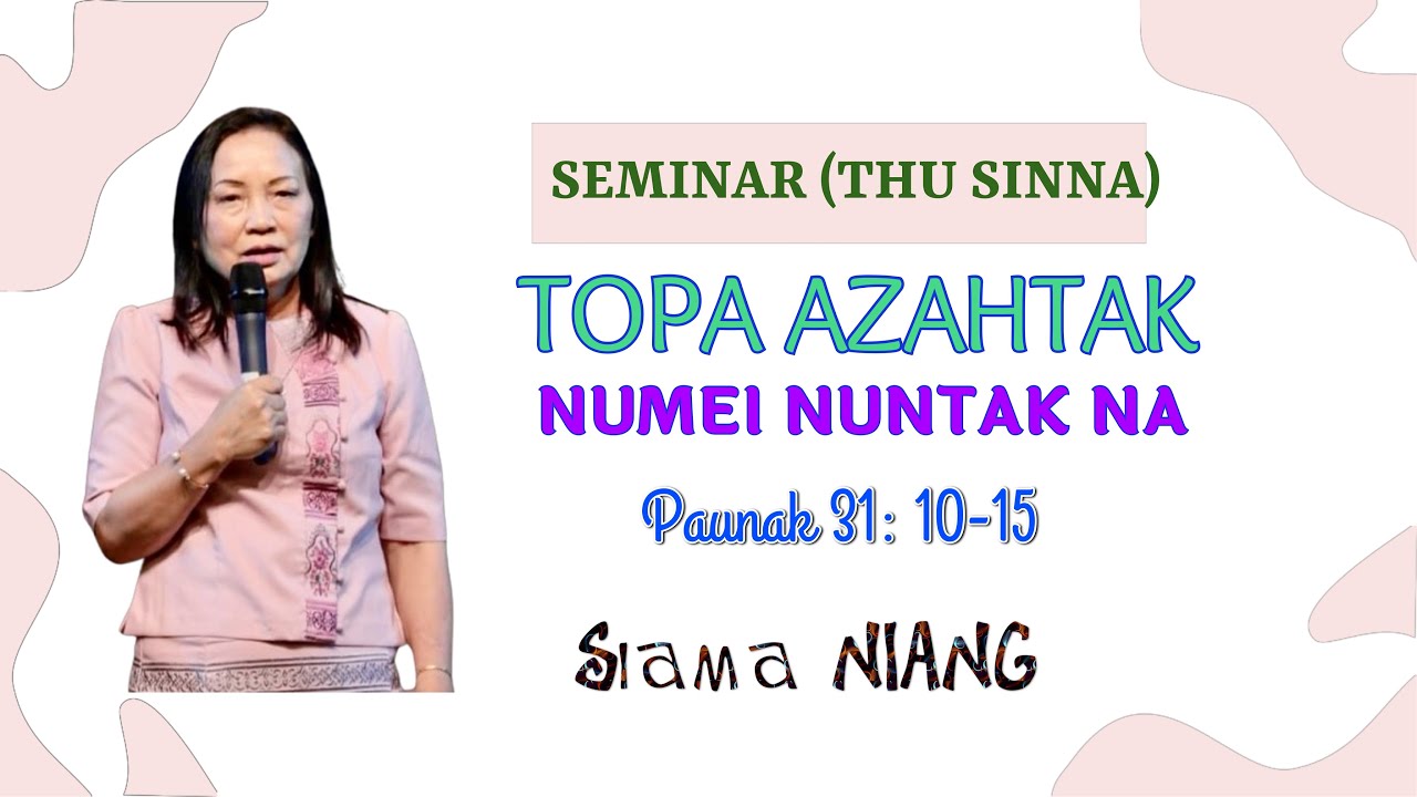 TOPA azahtak Numei Nuntak na  #Siama Niang july 08,2023