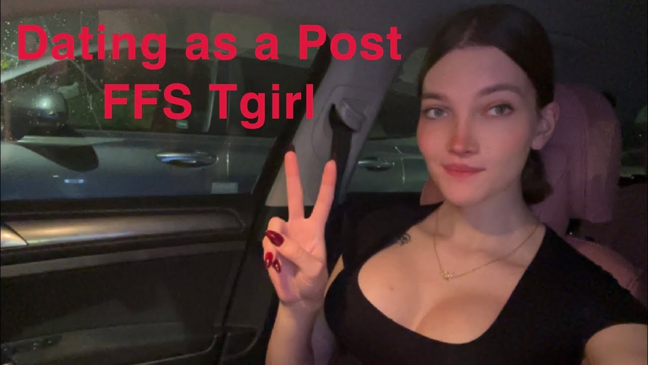 Знакомства в качестве транс-девушки после FFS