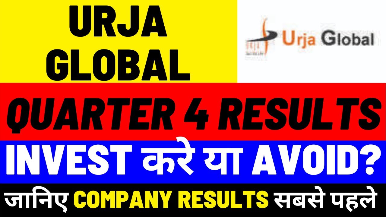 Urja Global Quarter 4 Results | Urja Global Breaking News | Dailystock