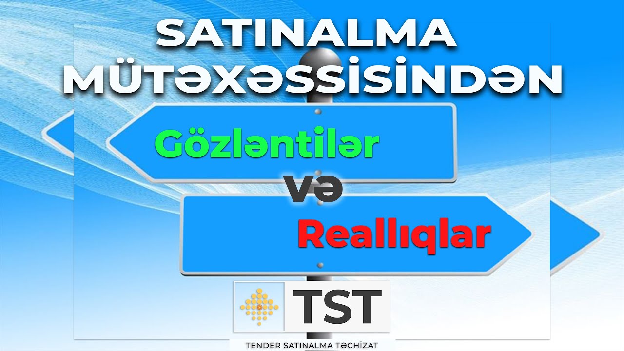 Satınalma mütəxəssisindən gözləntilər və reallıqlar