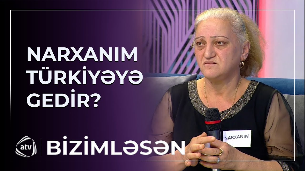 Narxanım evi satıb Türkiyəyə getmək istəyir? / Bizimləsən