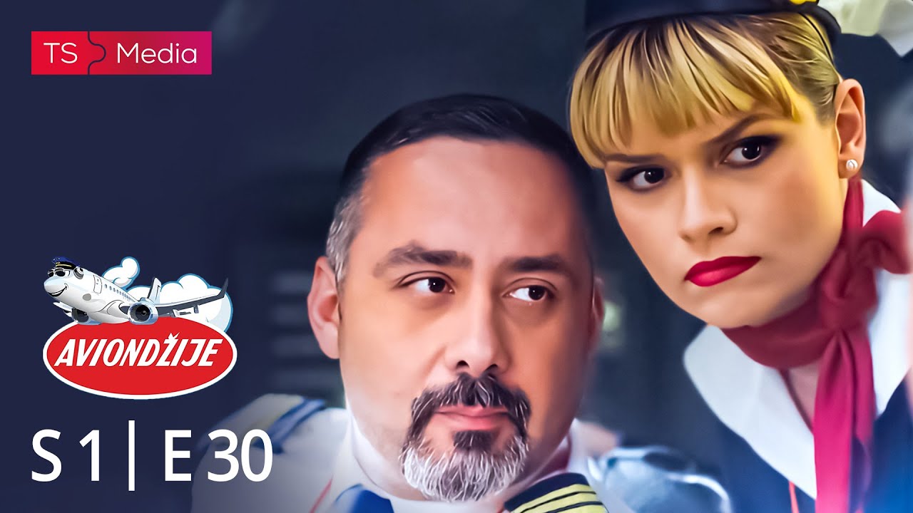 AVIONDŽIJE - Sezona 01 - Epizoda 30 (domaća serija)