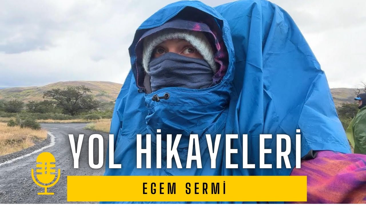 Tek Başına Otostopla Güney Amerika'da Geziyor, EGEM SERMİ: Cesaretli Olun Asla Vazgeçmeyin!