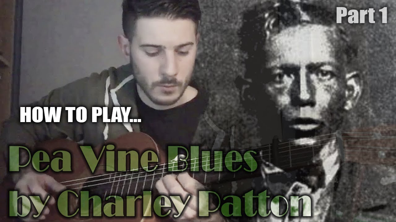 Pea Vine Blues by Charley Patton | Spanish tuning lesson 2 - part 1
