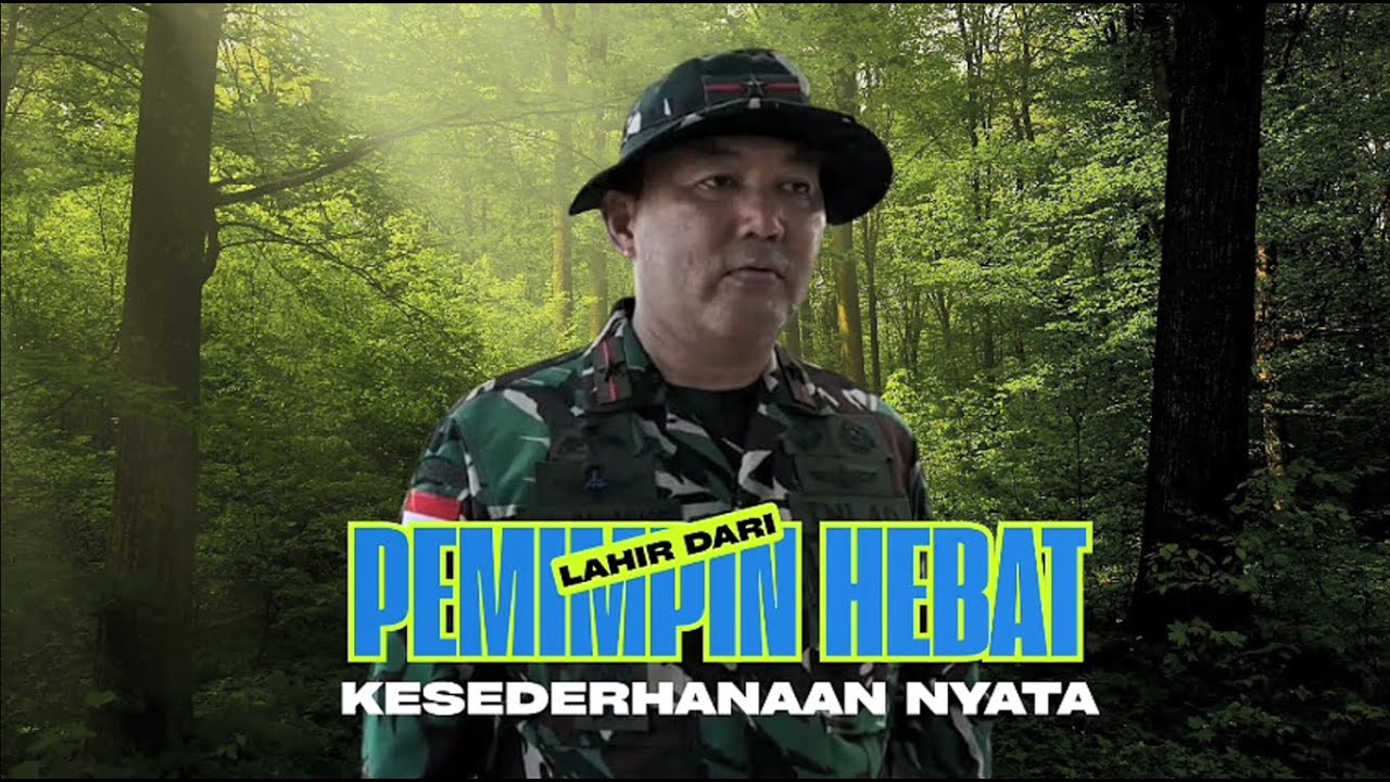 PEMIMPIN HEBAT LAHIR DARI KESEDERHANAAN NYATA
