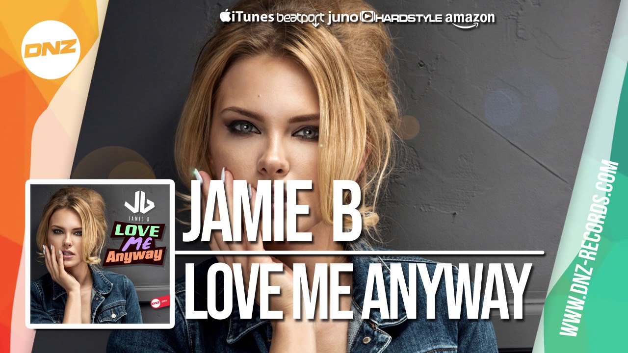 DNZF554 // JAMIE B - LOVE ME ANYWAY (Official Video DNZ Records)
