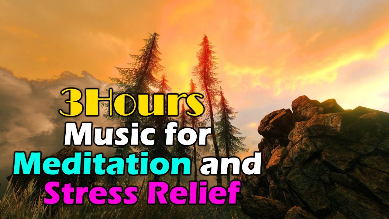3 Hours Music for Meditation, Stress Relief, Deep Sleeping Music, Relaxing Music.