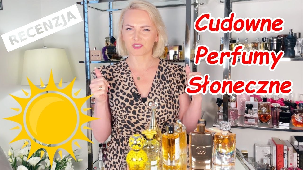 Najpiękniejsze z najpiękniejszych. Perfumy z nutami słonecznymi.
