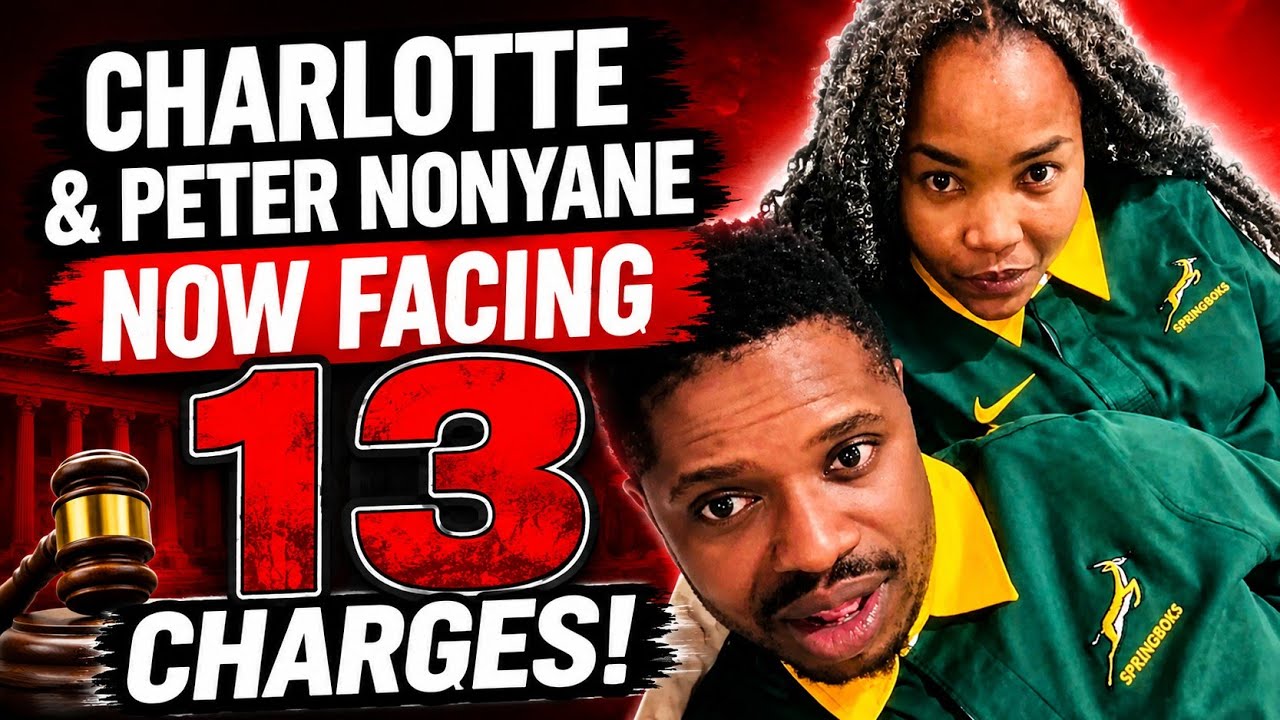 CHARLOTTE TIBANA & PETER NONYANE NOW FACE 13 CHARGES! 8 NEW CHARGES ADDED