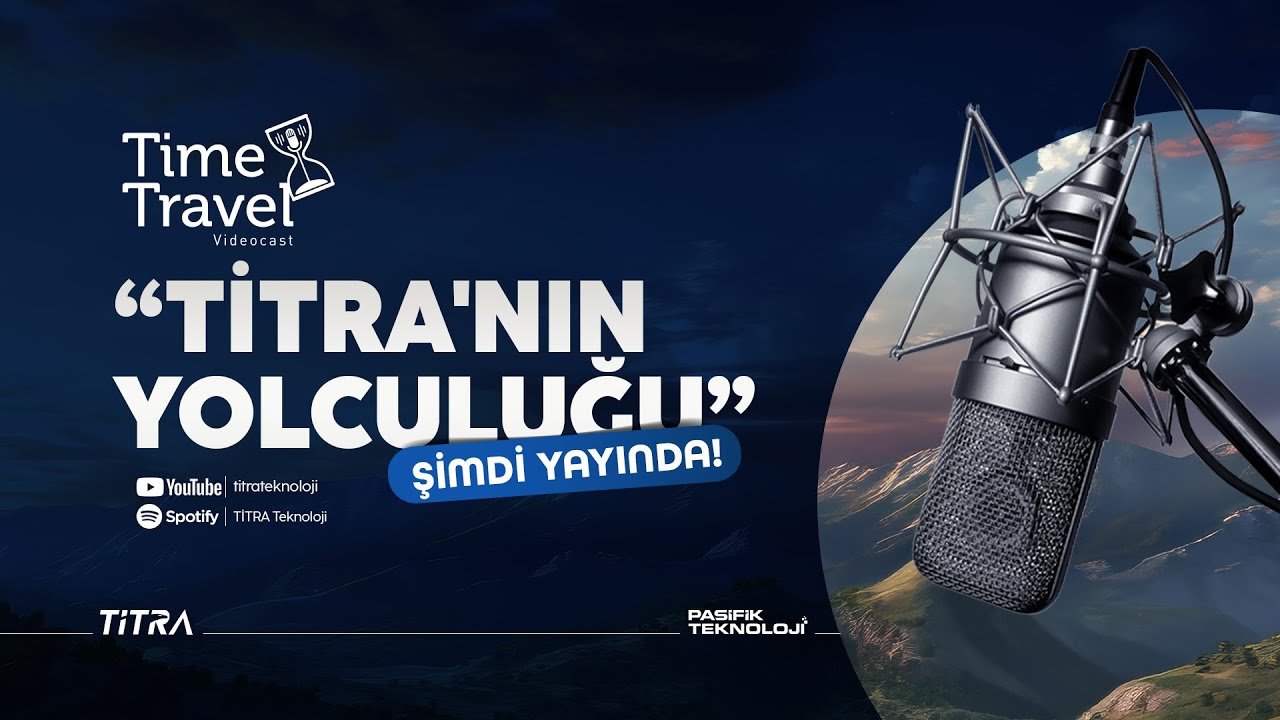 TİTRA'nın Yolculuğu