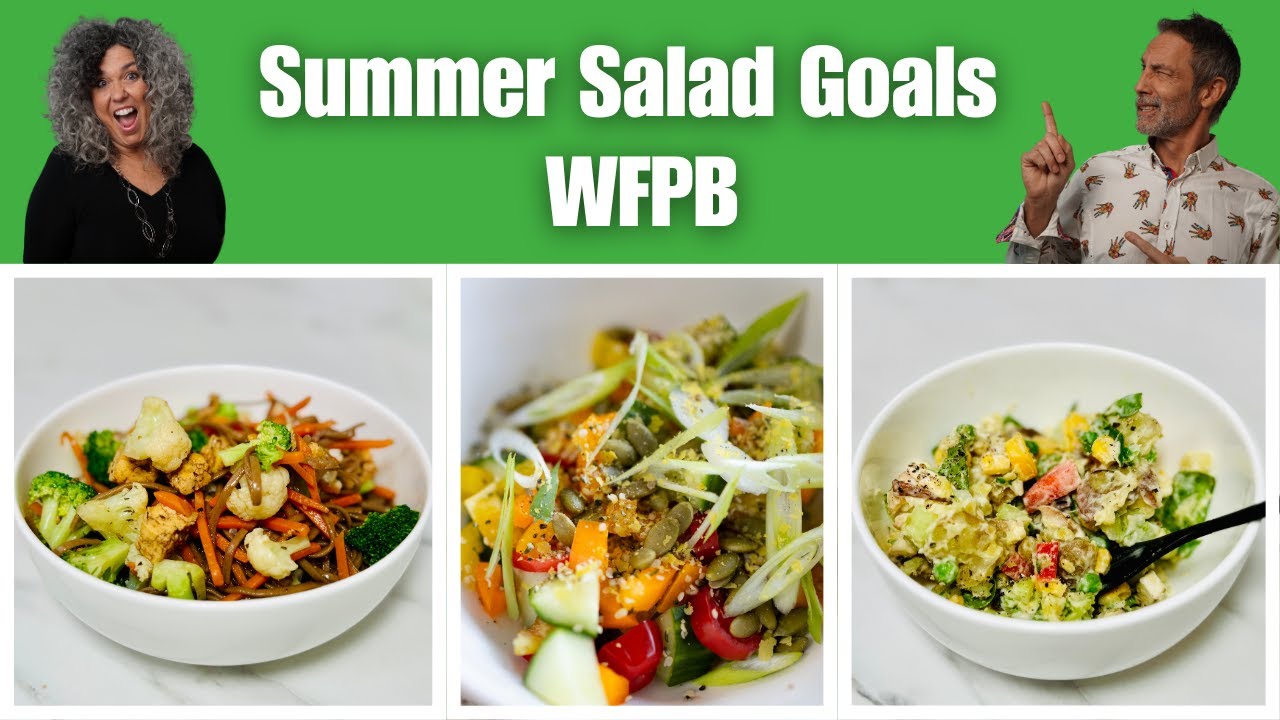 WFPB Summer Salads You’ll Actually Crave