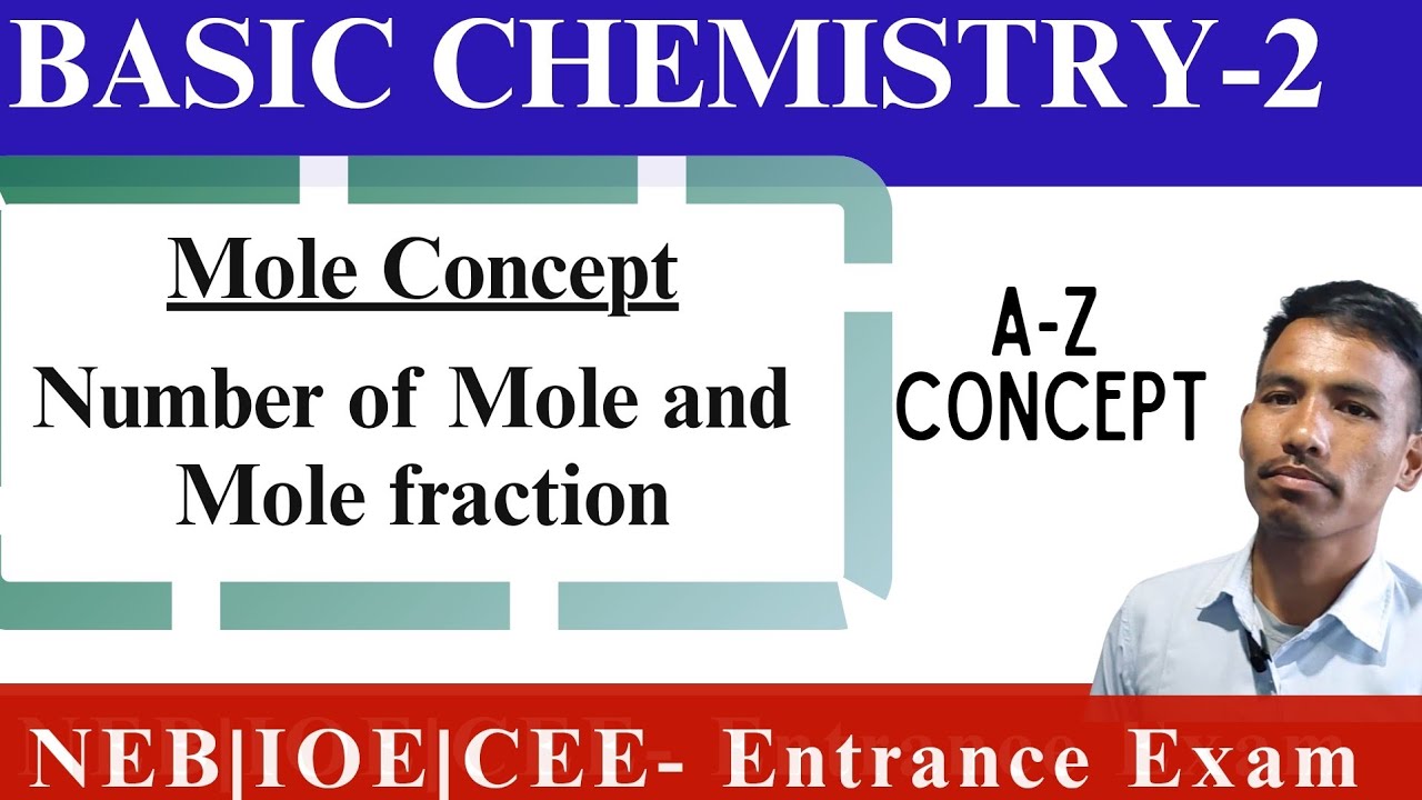 Basic Chemistry-2 || Mole Concept || Number of Moles and Mole Fraction Class 11 and 12 || NEB