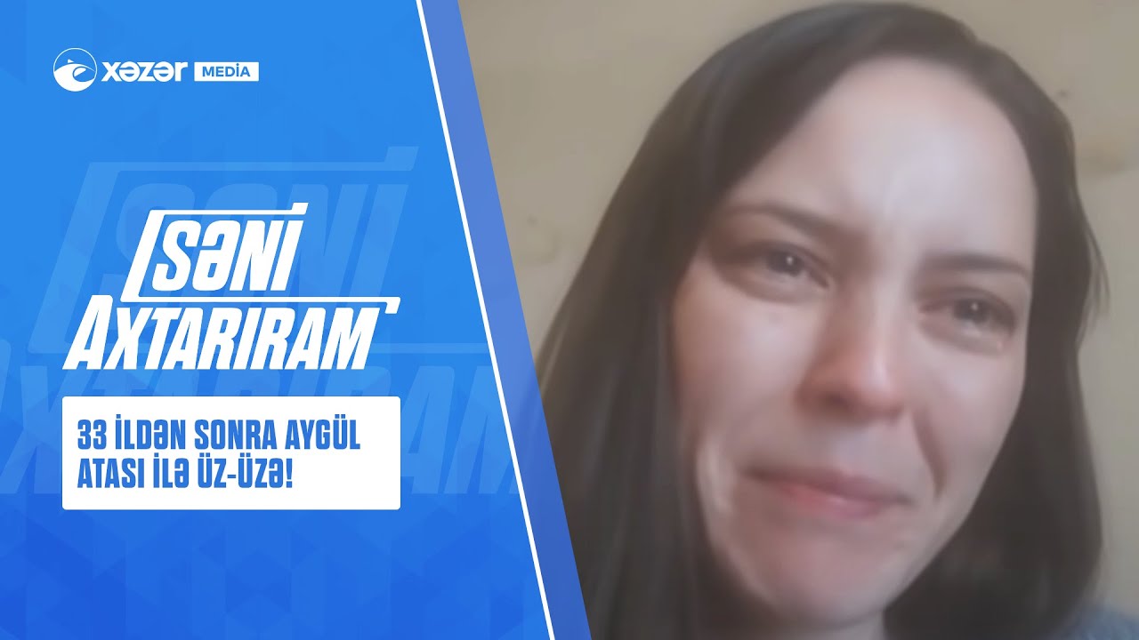 33 İldən Sonra Aygül Atası İlə Üz-Üzə!