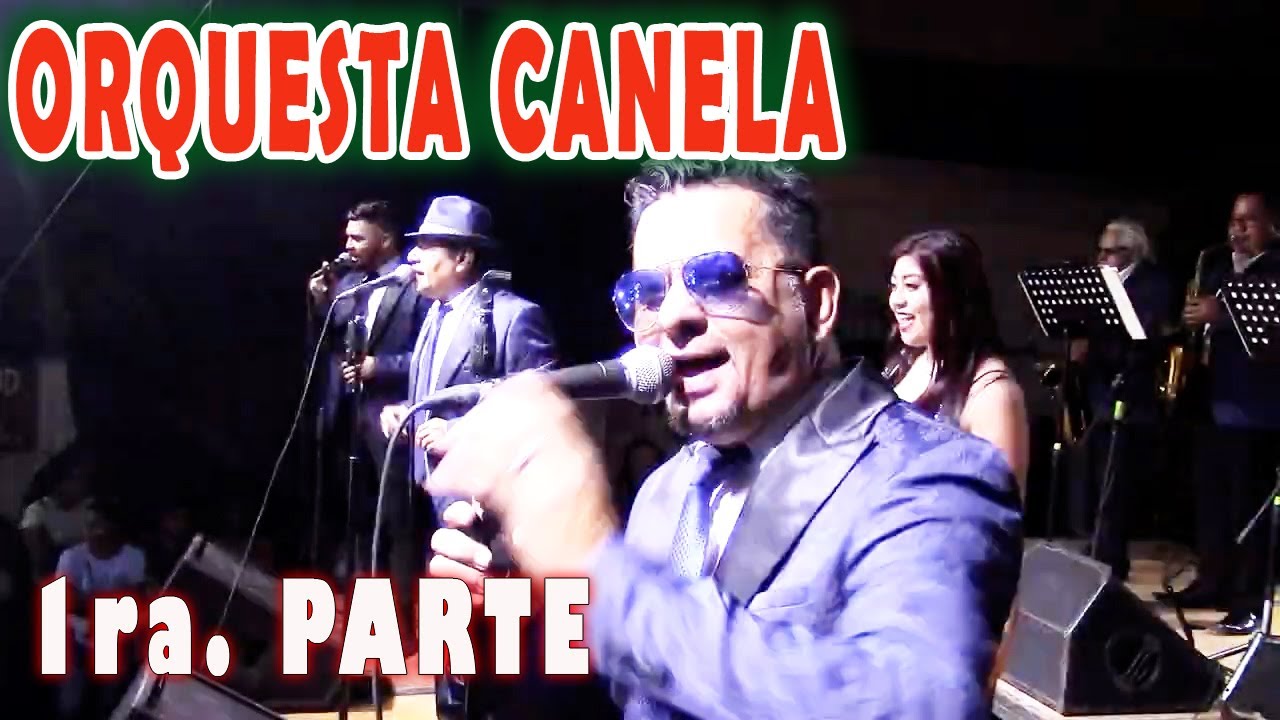 Orquesta Canela - En Vivo 1a Parte 2022