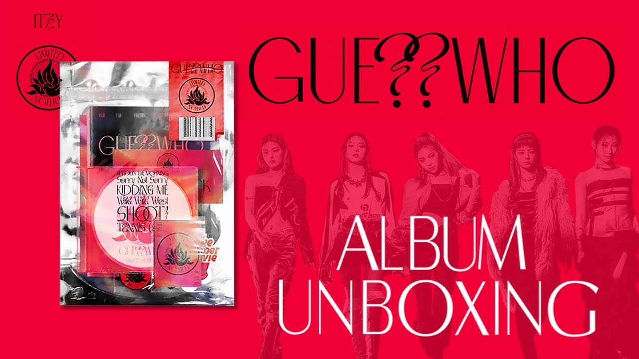 [ 4K ] ITZY - GUESS WHO [ Limited Edition Ver ] | K-POP UNBOXING