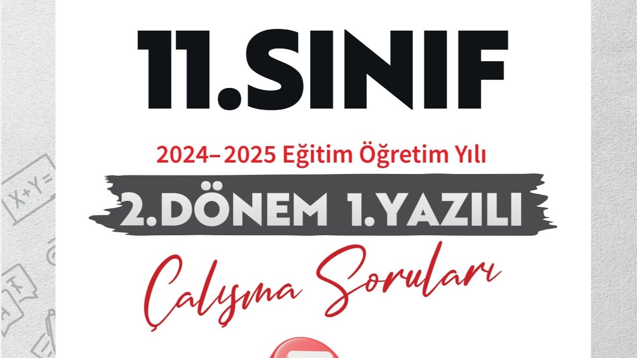 11.SINIF MATEMATİK 2.DÖNEM 1.YAZILI ÇALIŞMA SORULARI