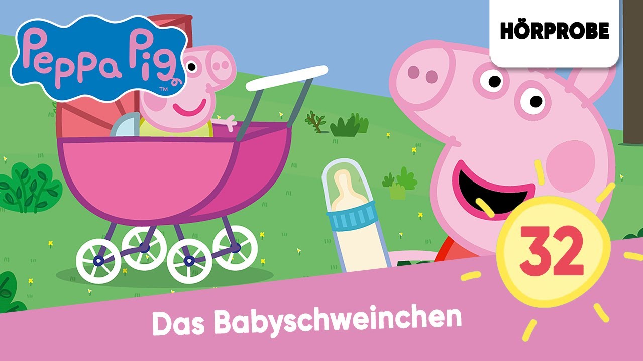 Peppa Pig Hörspiele Folge 32: Das Babyschweinchen | Hörspiel (Peppa Wutz)