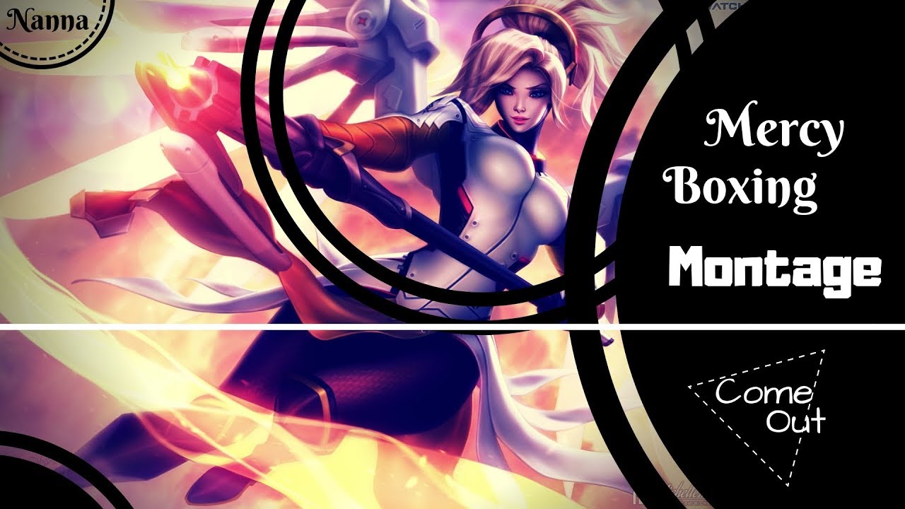 Nanna | Come Out - Mercy 1 Punch Montage