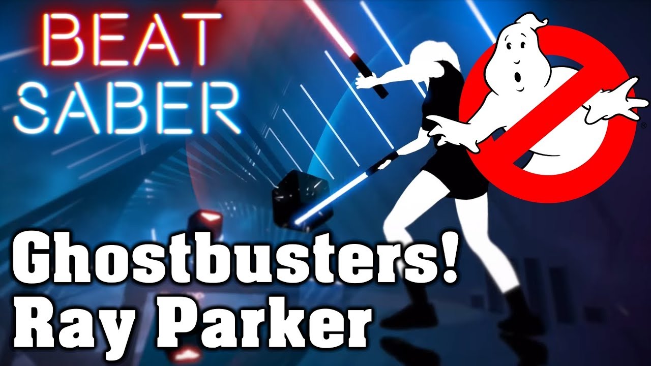 Beat Saber - Ghostbusters Theme - Ray Parker (custom song) | FC
