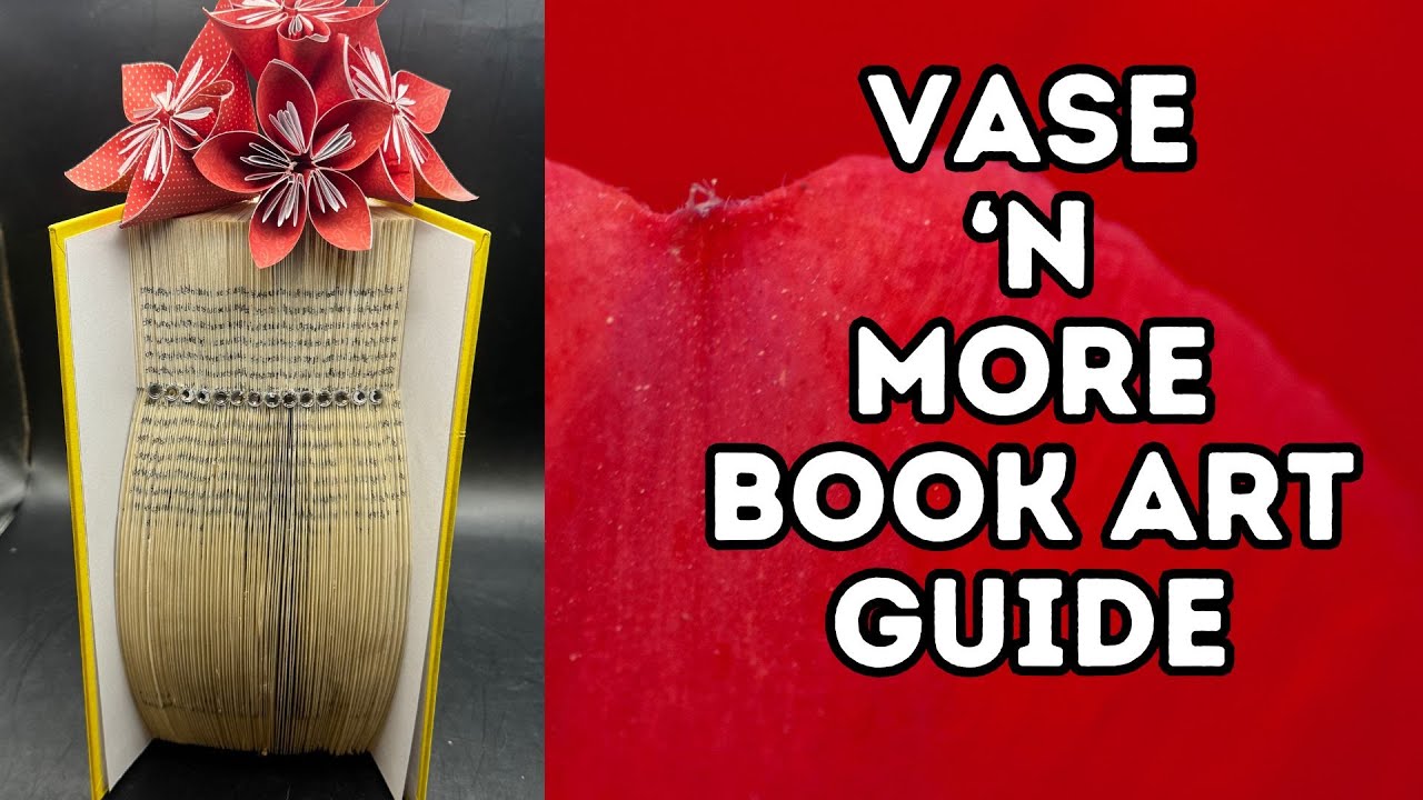 Book Folding Technique - Vase 'n More Tool Guide