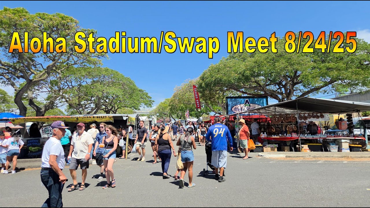 4K Aloha Stadium Swap Meet / Flea Market 8/24/25 in Aiea, Oahu, Hawaii