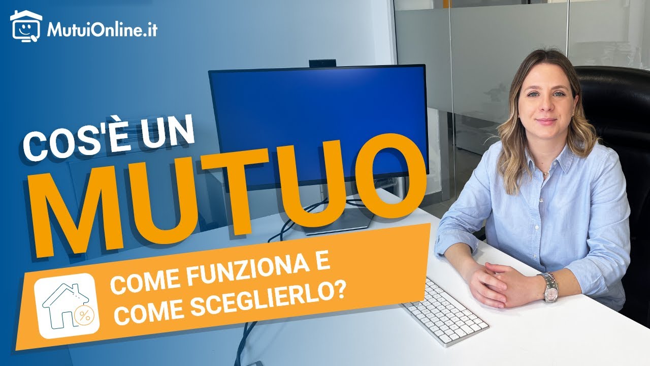 Mutuo: cos’è e come funziona, la guida completa