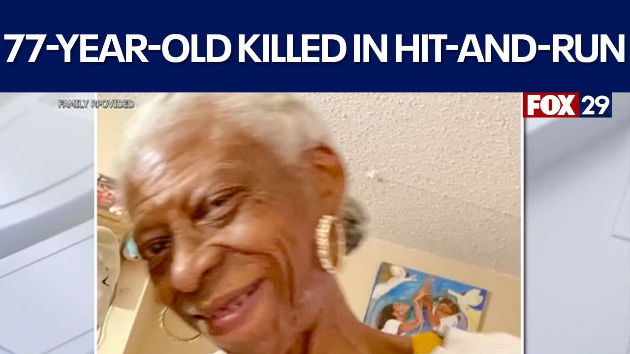 New details after 77-year-old woman killed in Philly hit-and-run