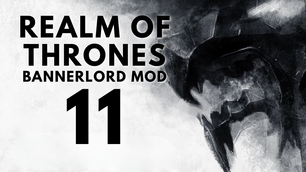 (LET'S CONQUER ESSOS) Realm of Thrones 6.2 Part 11 Bannerlord Mod Gameplay