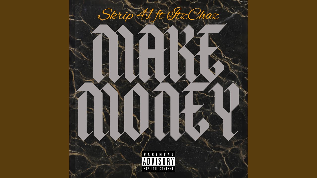 Make Money (feat. ItzChaz)