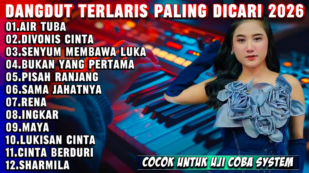 DANGDUT ORGEN TUNGGAL TERBARU 2026 FULL ALBUM I LAGU PILIHAN PALING ENAK SEPANJANG MASA