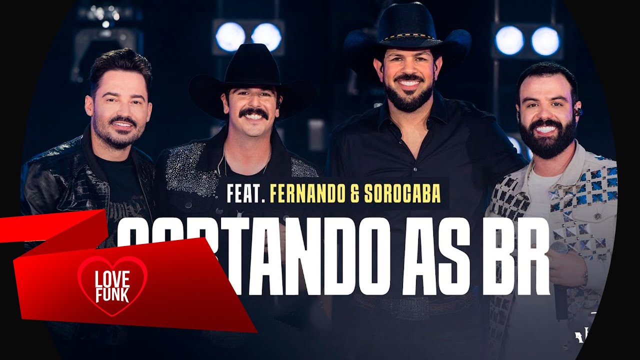 IMAGINA A GENTE CORTANDO AS BR - Fiduma & Jeca e Fernando e Sorocaba (COM LETRA)