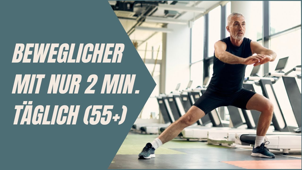 2 Übungen für mehr Beweglichkeit für Männer 55+