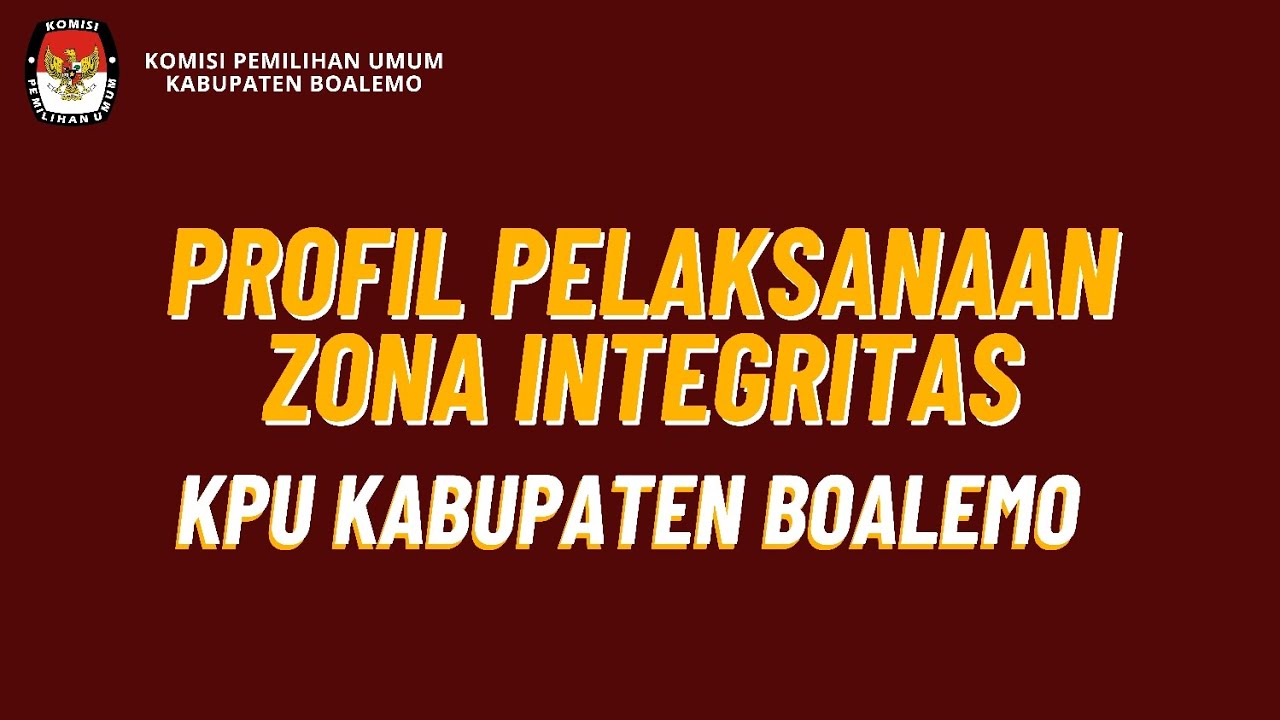 Profil Pelaksanaan Zona Integritas KPU Kabupaten Boalemo
