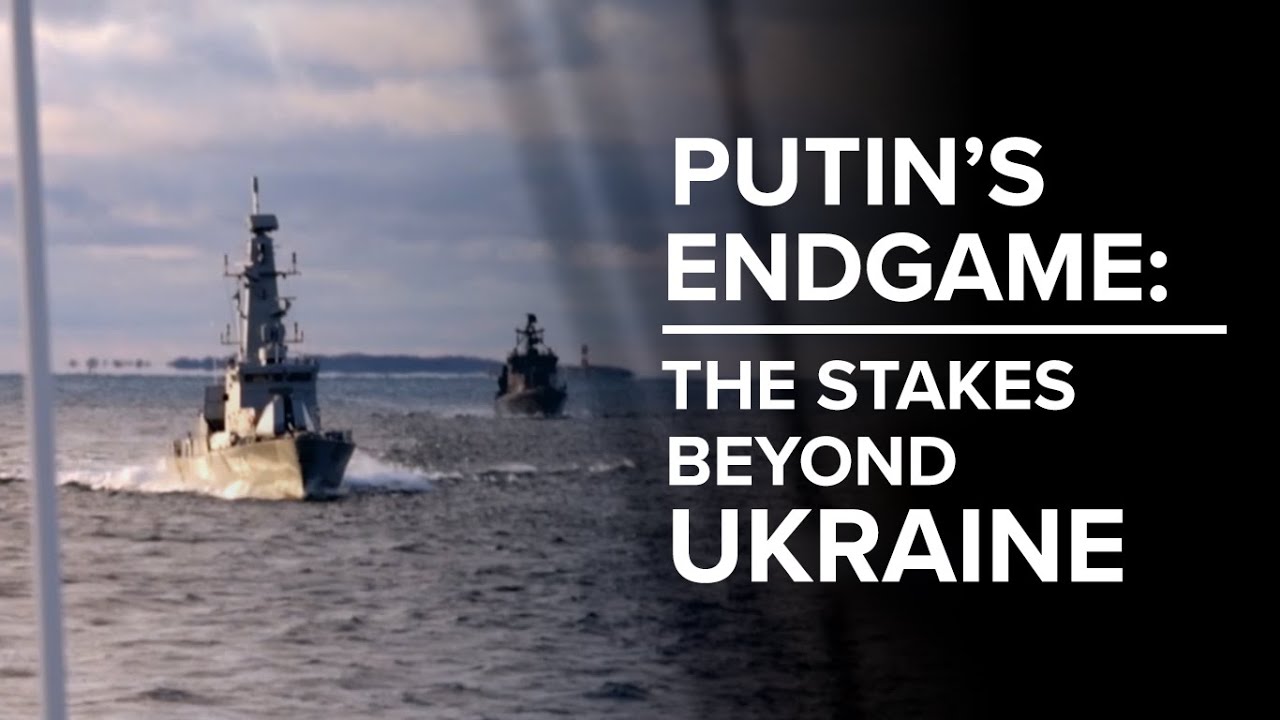 Trailer: Putin's Endgame: The Stakes Beyond Ukraine