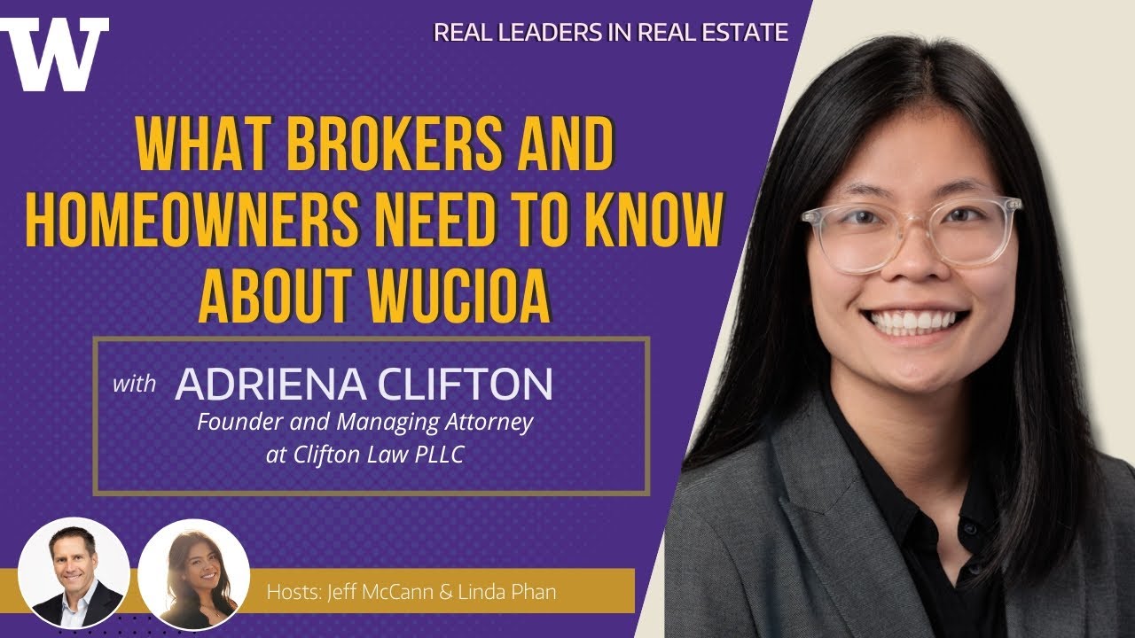What Brokers and Homeowners Need to Know About WUCIOA with Adriena Clifton