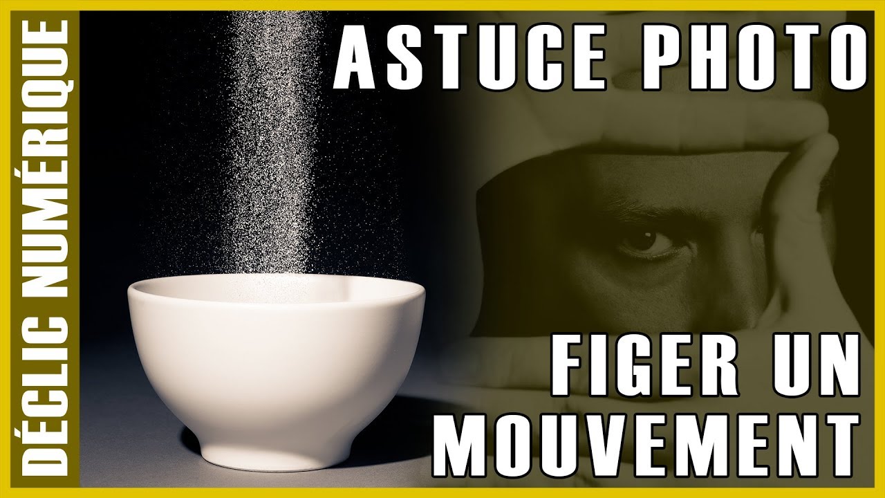 Tuto photo : Figer un mouvement