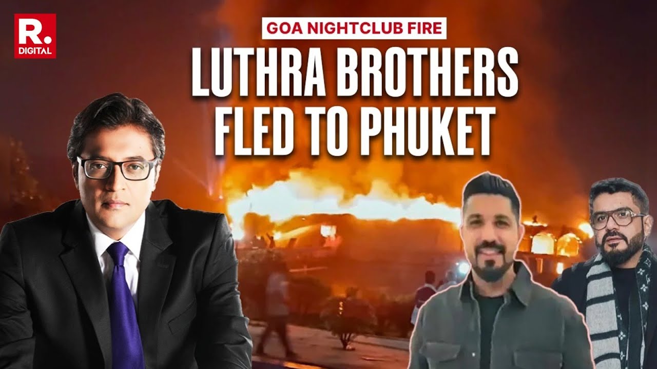 Goa Nightclub Fire: Luthra Brothers Fled To Phuket, CBI Roped In To Arrest Fugitive Club Owners
