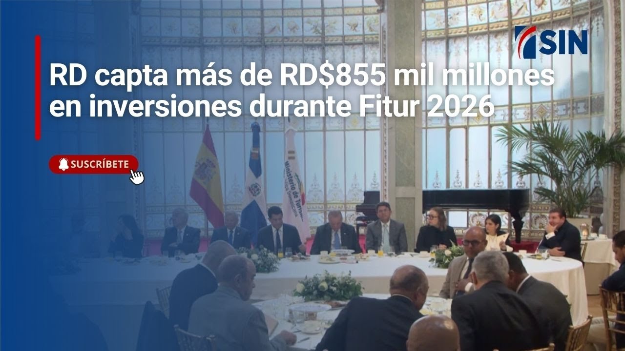 RD capta más de RD$855 mil millones en inversiones durante Fitur 2026