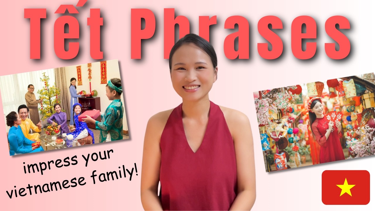 Learn Essential Phrases for Tết【Vietnamese Listening Practice】 - Lower Intermediate