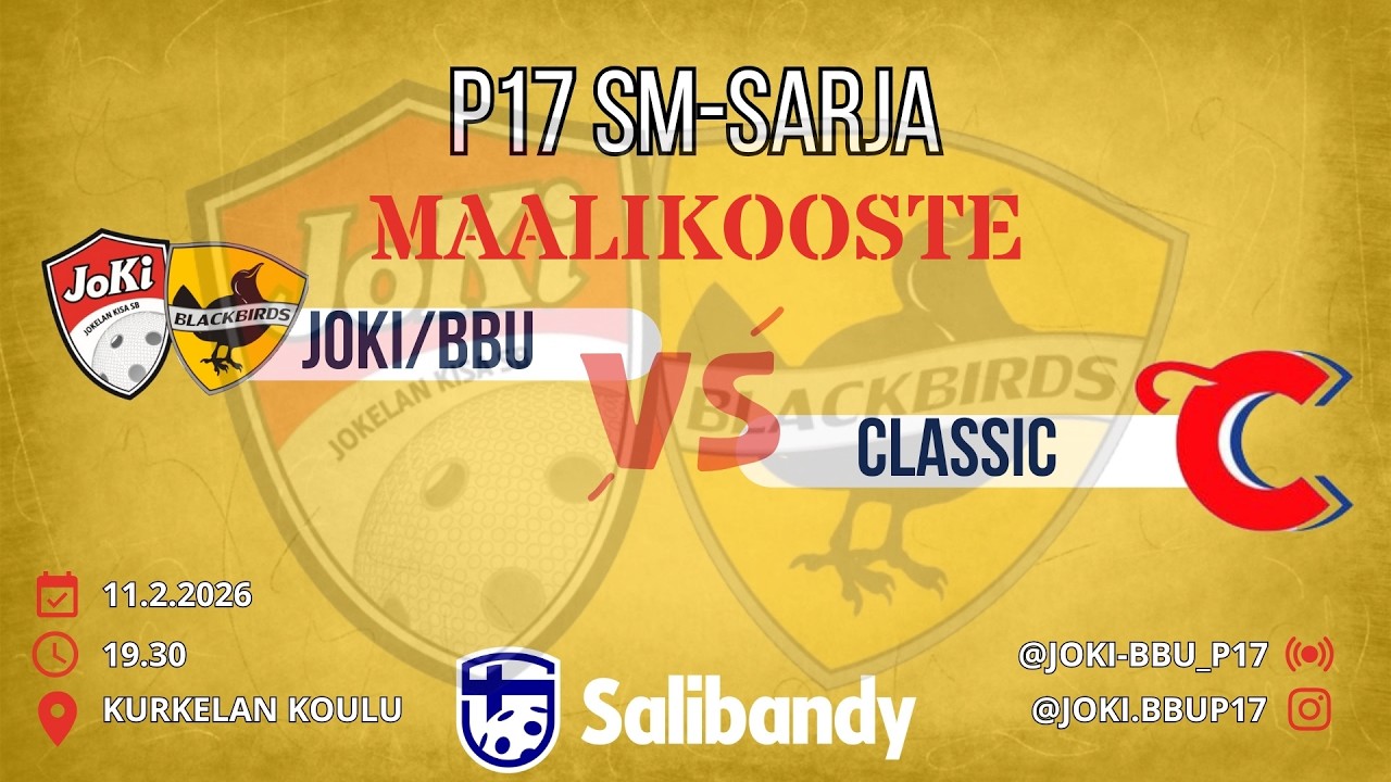 Maalikooste P17 SM JoKi/BBU – Classic 11.2.2026