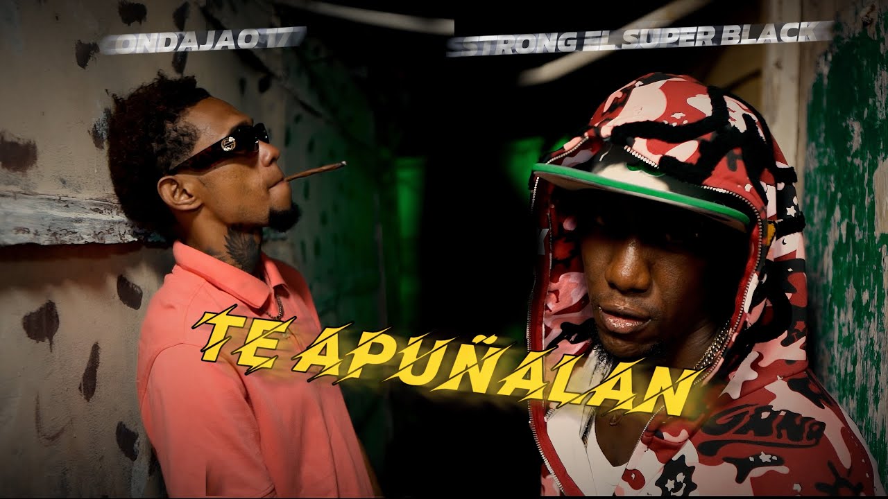Strong El Súper Black x Ondajao 17 - Te Apuñalan (Video Oficial)
