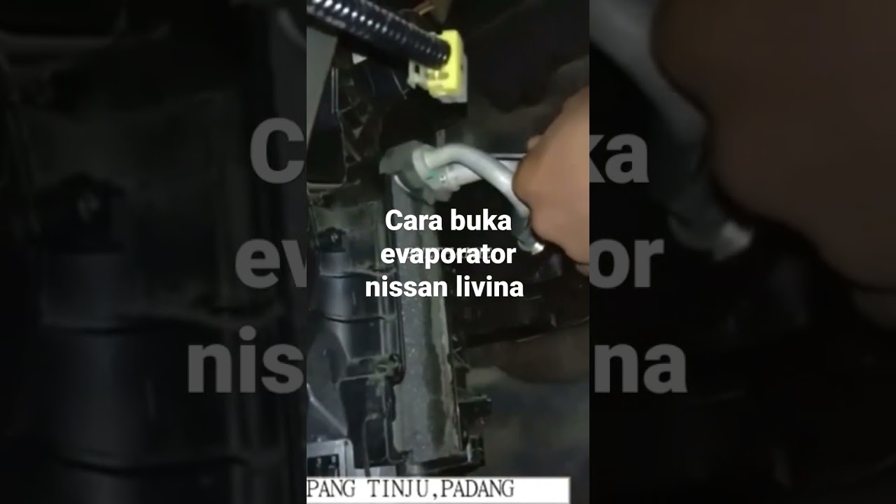 cara buka evaporator nissan livina