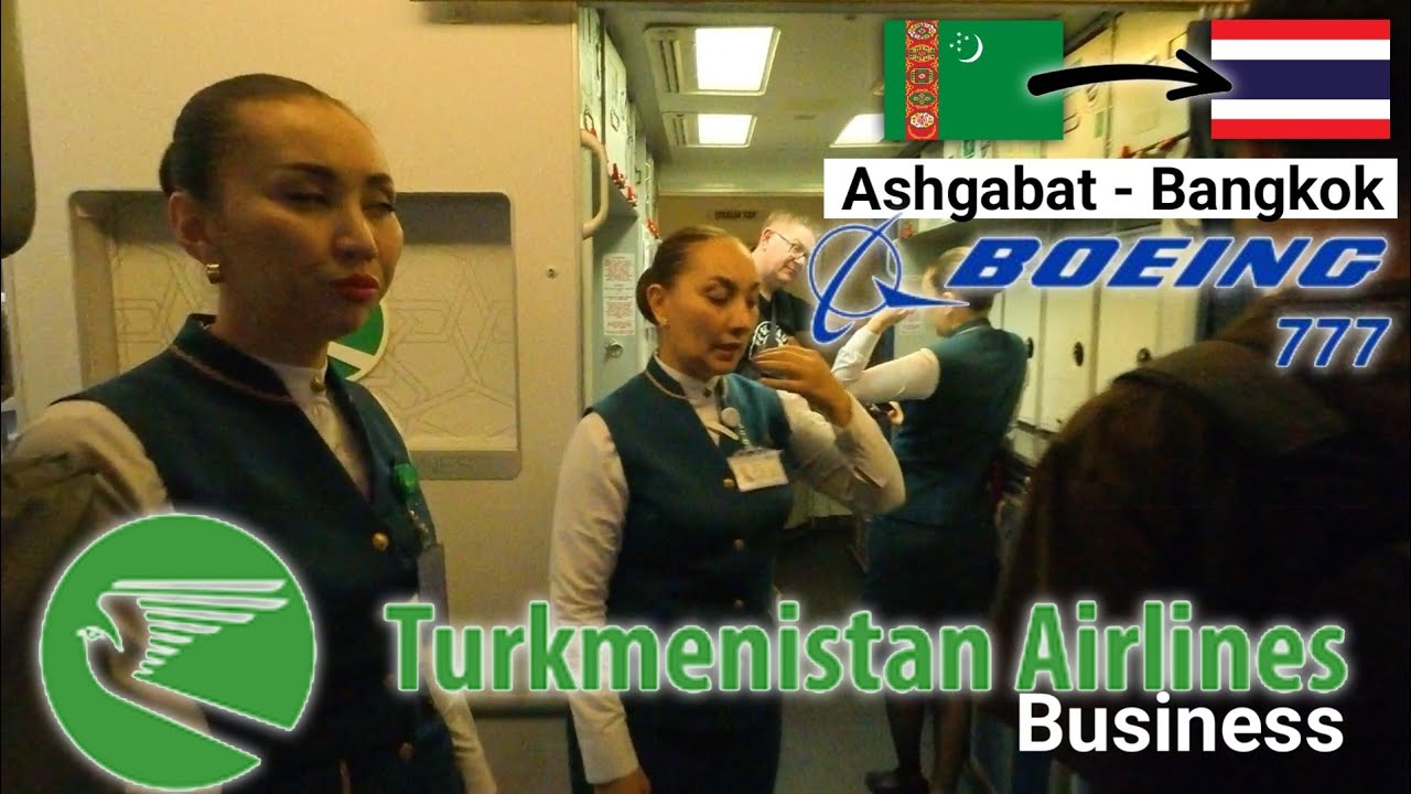 Trip Report | Turkmenistan Airlines B777 | Ashgabat - Bangkok 