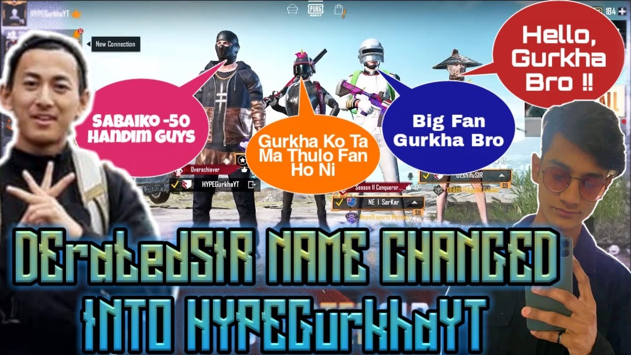 DERATEDSIR NAME CHANGED INTO HYPEGURKHAYT || PRANK GONE WRONG 😂 || PUBGM NEPAL - GAURABYT ||