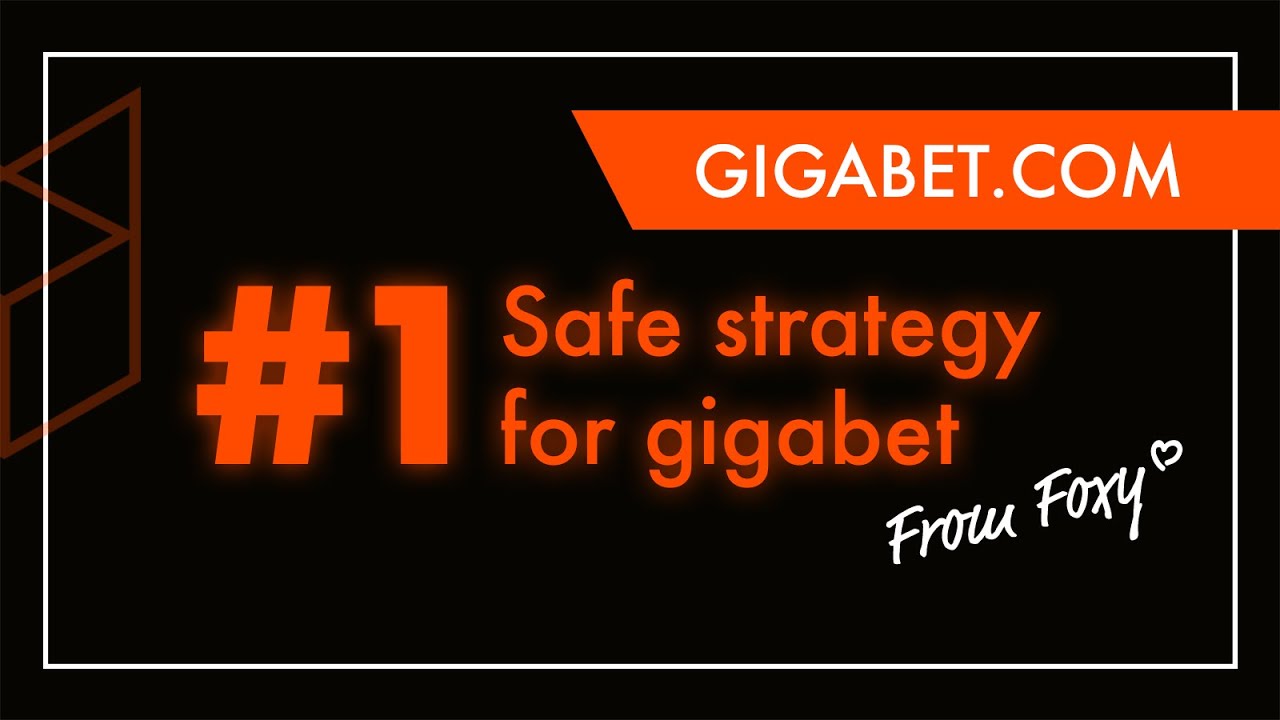 #1 Safe Strategy For Gigabet.com