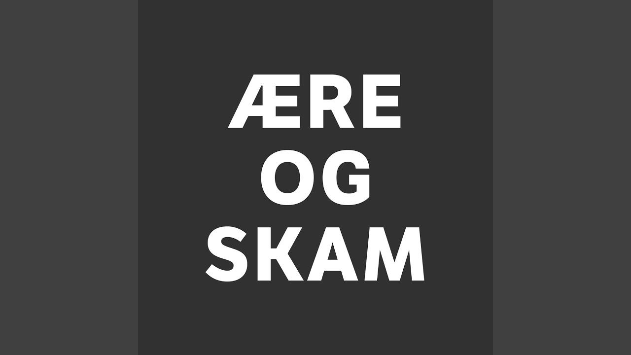 Ære Og Skam