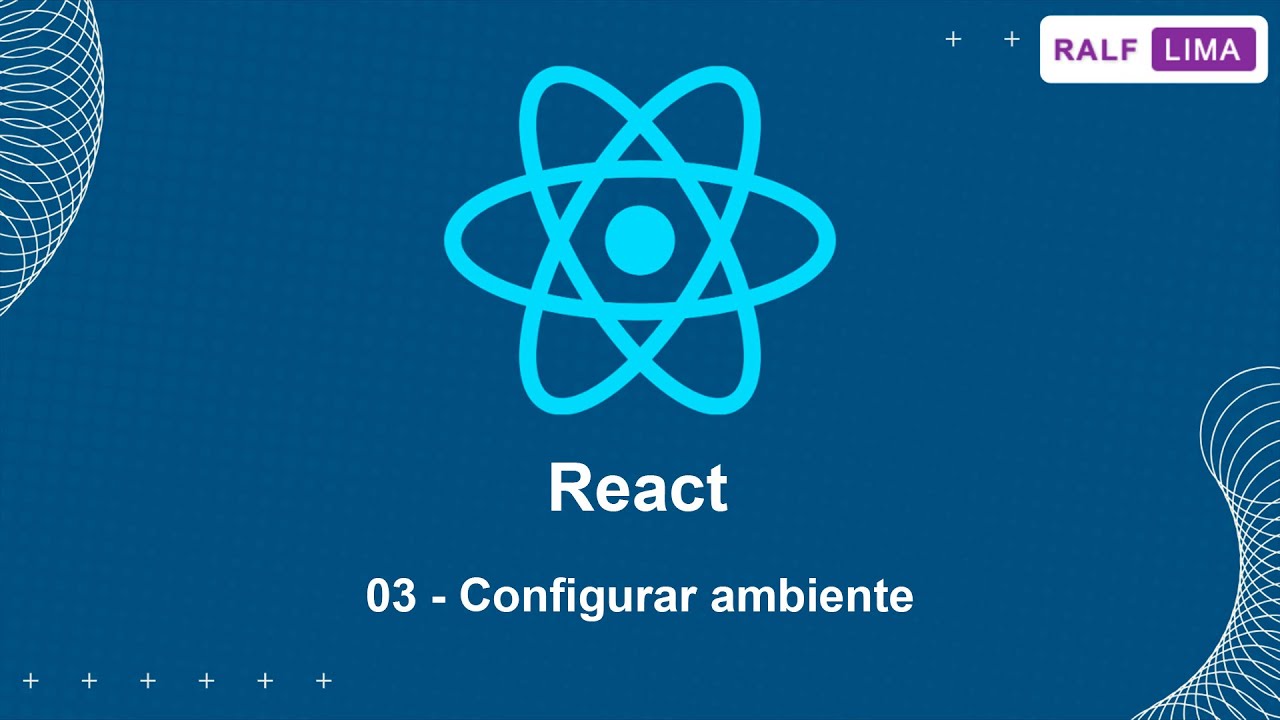 React 03 - Configurar ambiente