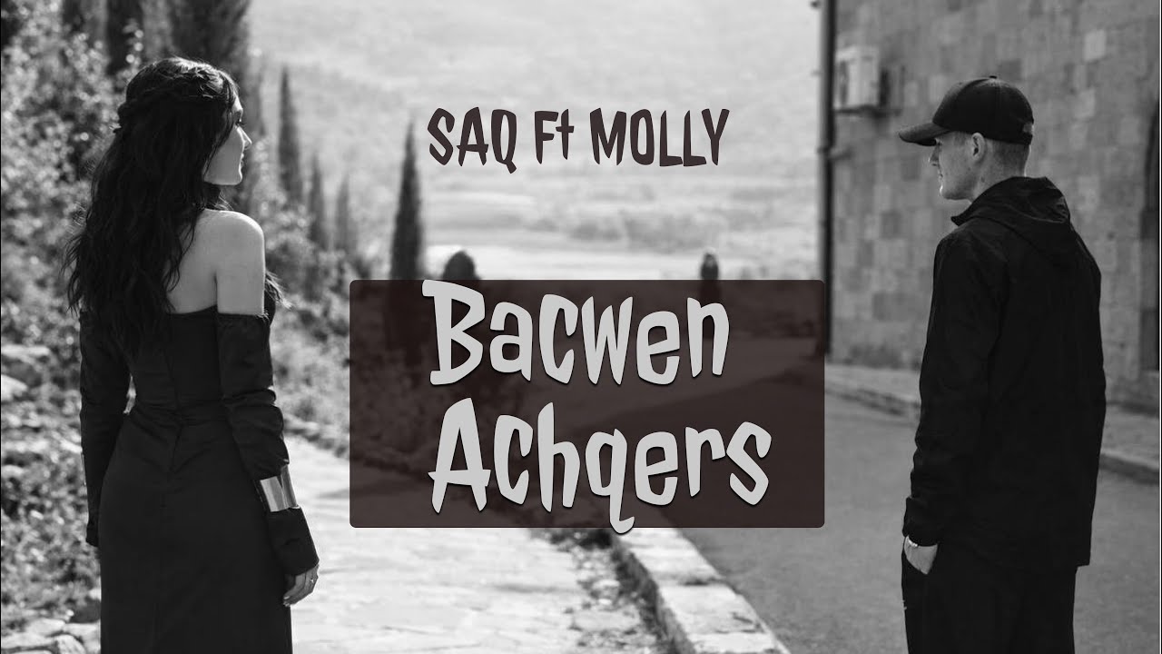 SaQ ft Molly - Bacwen Achqers (Offical Music Audio 2026)