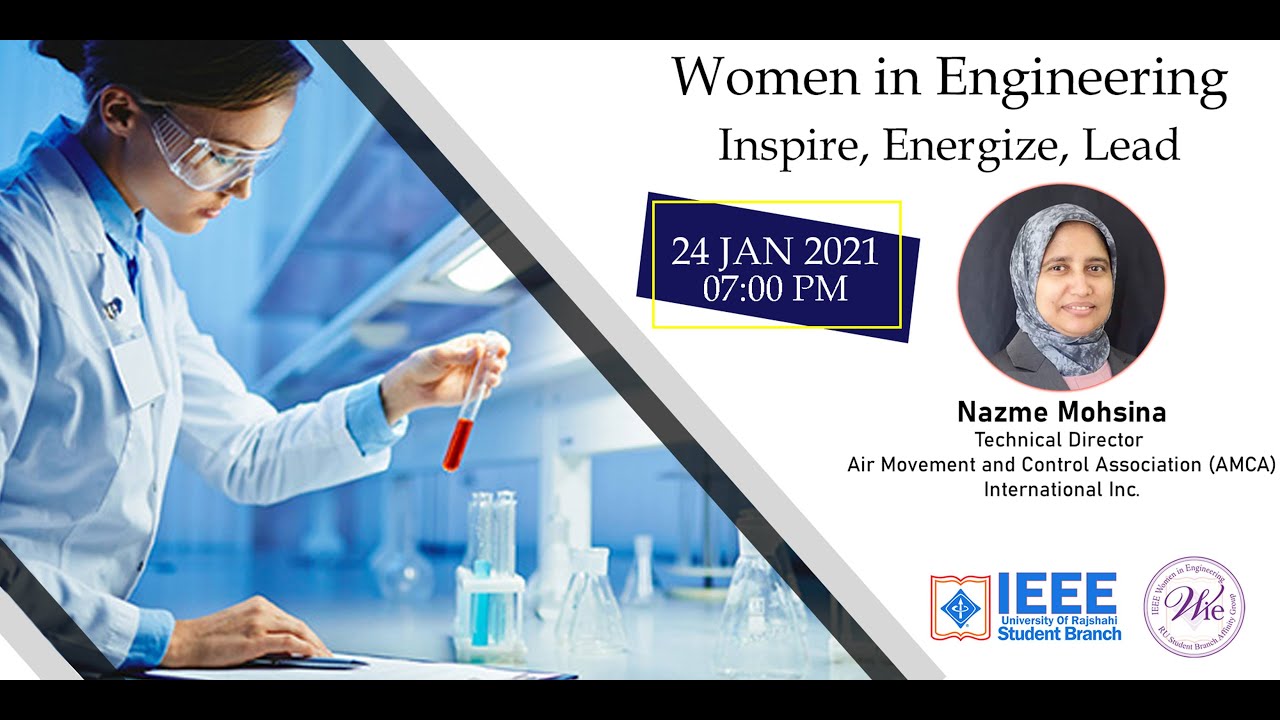 Women in Engineering: Inspire, Energize, Lead | Nazme Mohsina | IEEE RUSB | IEEE RUSB WIE AG