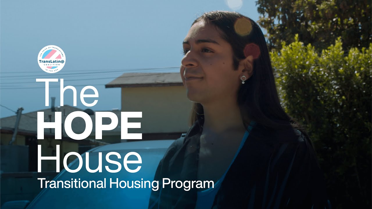 The TransLatin@ Coalition's HOPE House